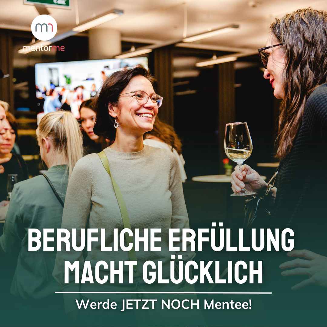 MentorMe: Berufliche Erfüllung macht glücklich.