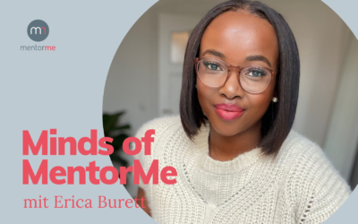 Minds of MentorMe – mit Erica Burett