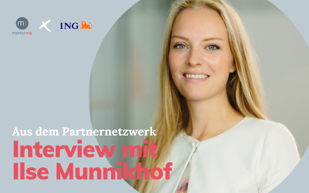 Aus dem MentorMe Partnernetzwerk: Interview mit Ilse Munnikhof von der ING Bank