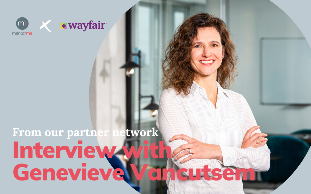 From the MentorMe Partner Network: Interview with Genevieve Vancutsem from Wayfair
